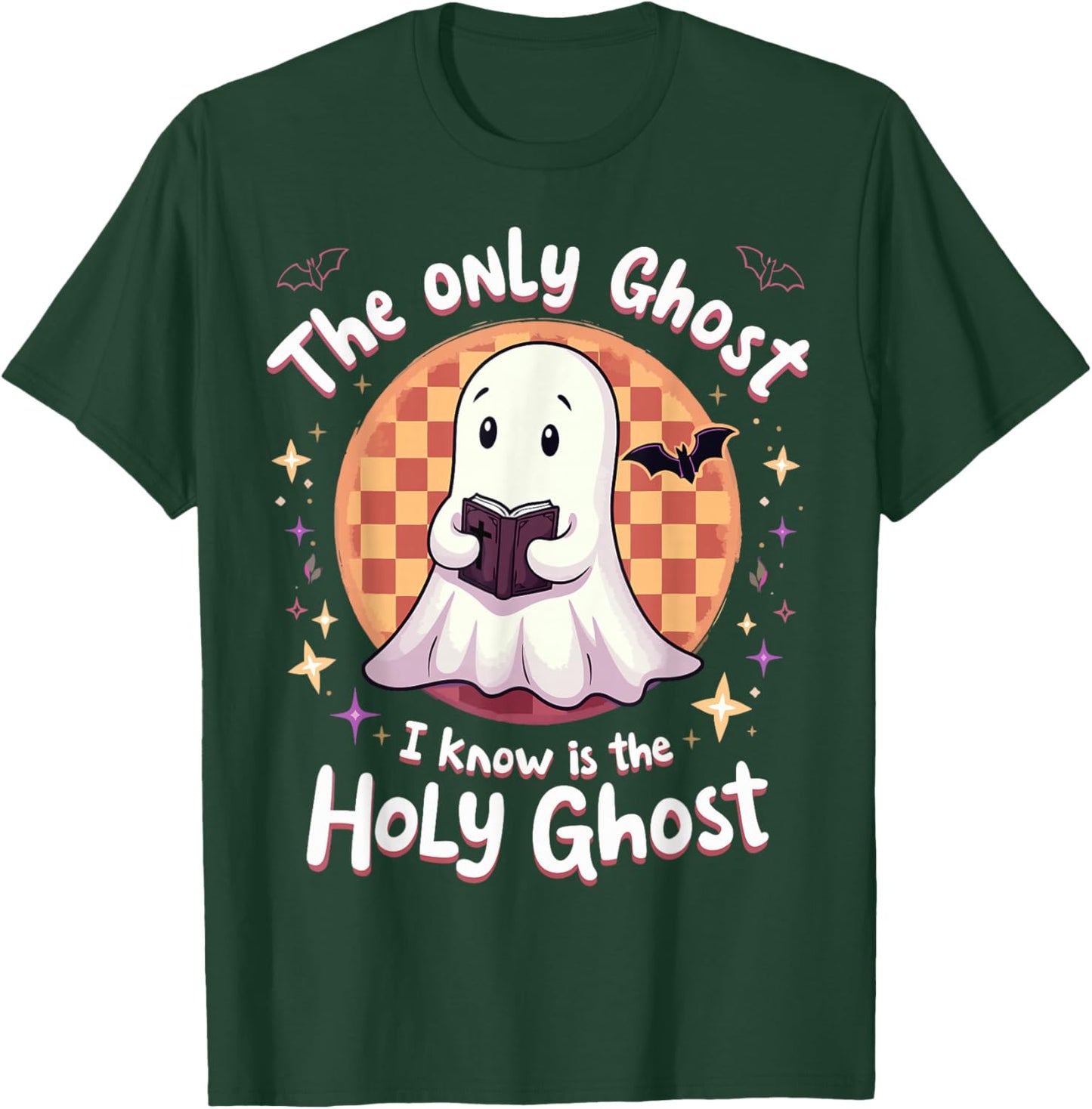 The only Ghost I know is the Holy Ghost Christian Halloween T-Shirt - T-Shirt | Forest