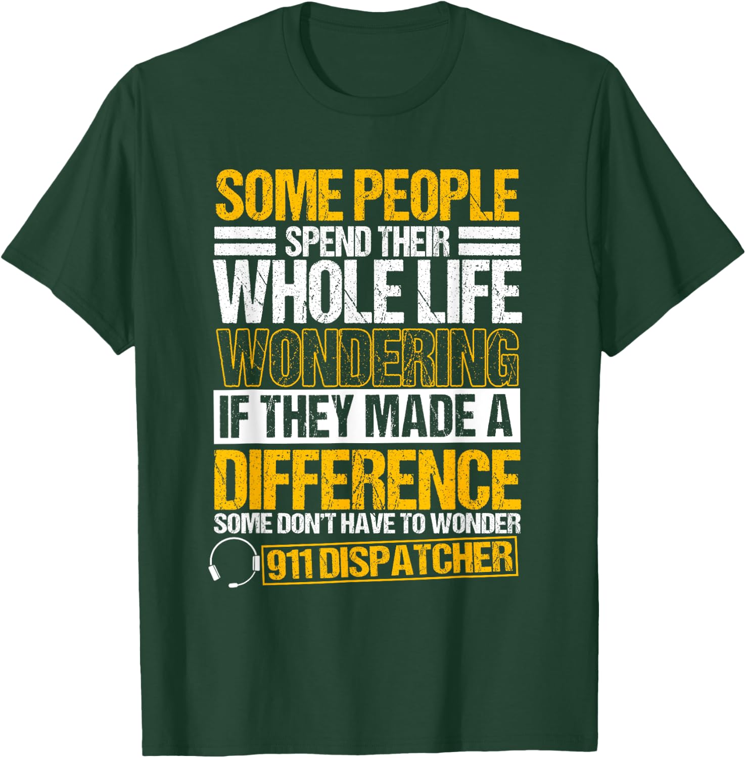 911 Dispatcher Emergency Dispatch Officer Law Enforcement T-Shirt - T-Shirt | Forest