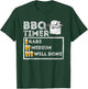 BBQ Timer - Funny BBQ Smoker Barbecue Grilling T-Shirt - T-Shirt | Forest