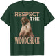 Marmot Rodent Respect the Woodchuck T-Shirt - T-Shirt | Forest