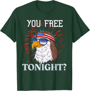Are You Free Tonight 4th of July American Bald Eagle T-Shirt - T-Shirt | Forest