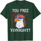 Are You Free Tonight 4th of July American Bald Eagle T-Shirt - T-Shirt | Forest