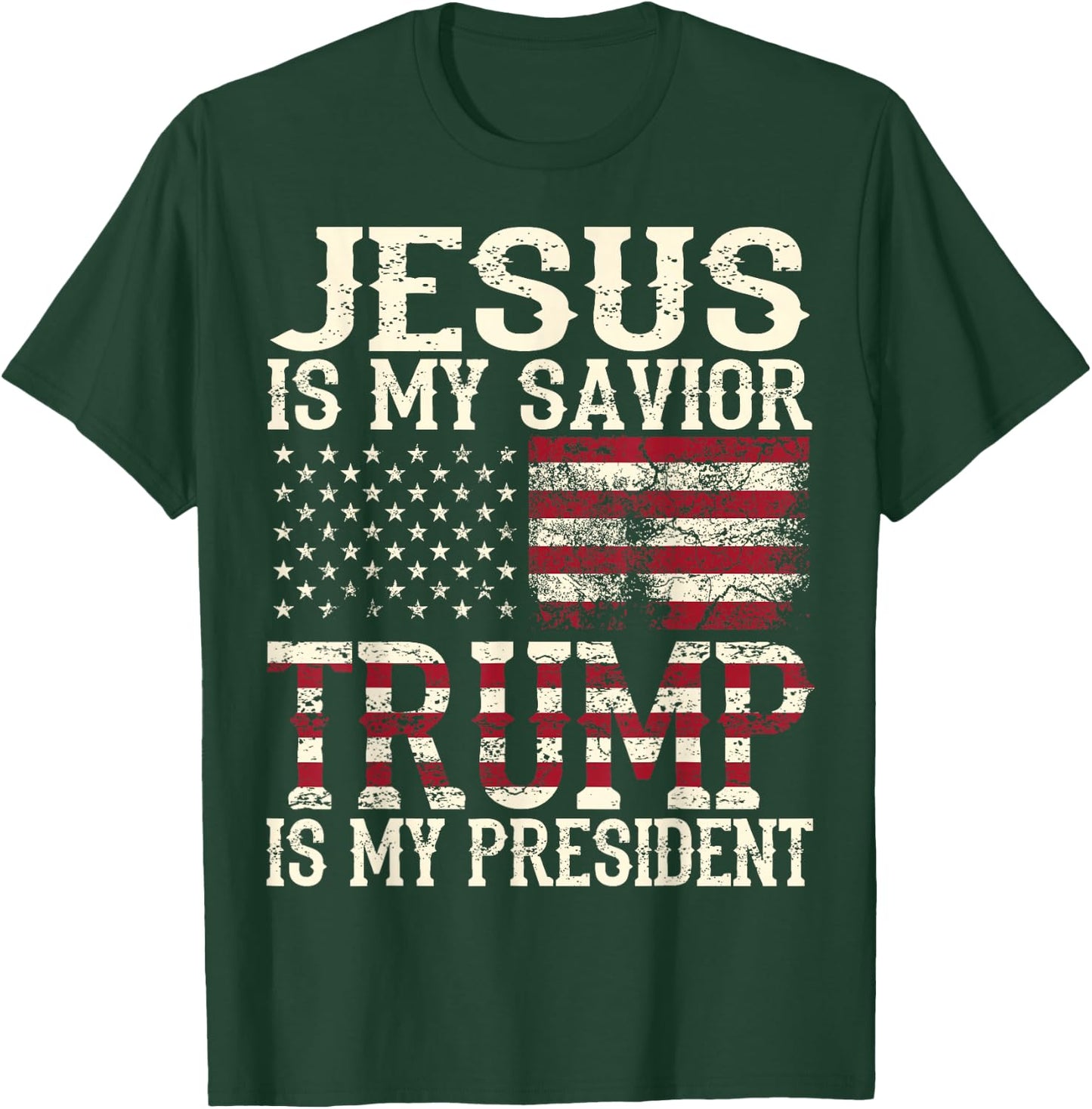 Funny American Jesus Is My Savior Trump Is My President Gift T-Shirt - T-Shirt | Forest