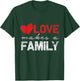 Love Makes a Family T-Shirt - T-Shirt | Forest