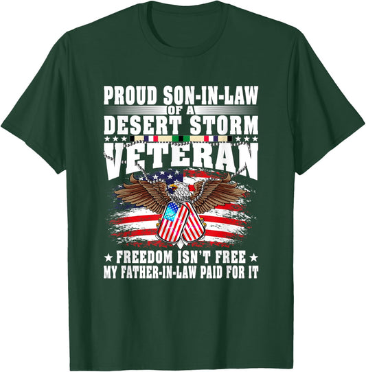 Proud Son-In-Law Of Desert Storm Veteran Freedom Isn't Free T-Shirt - T-Shirt | Forest