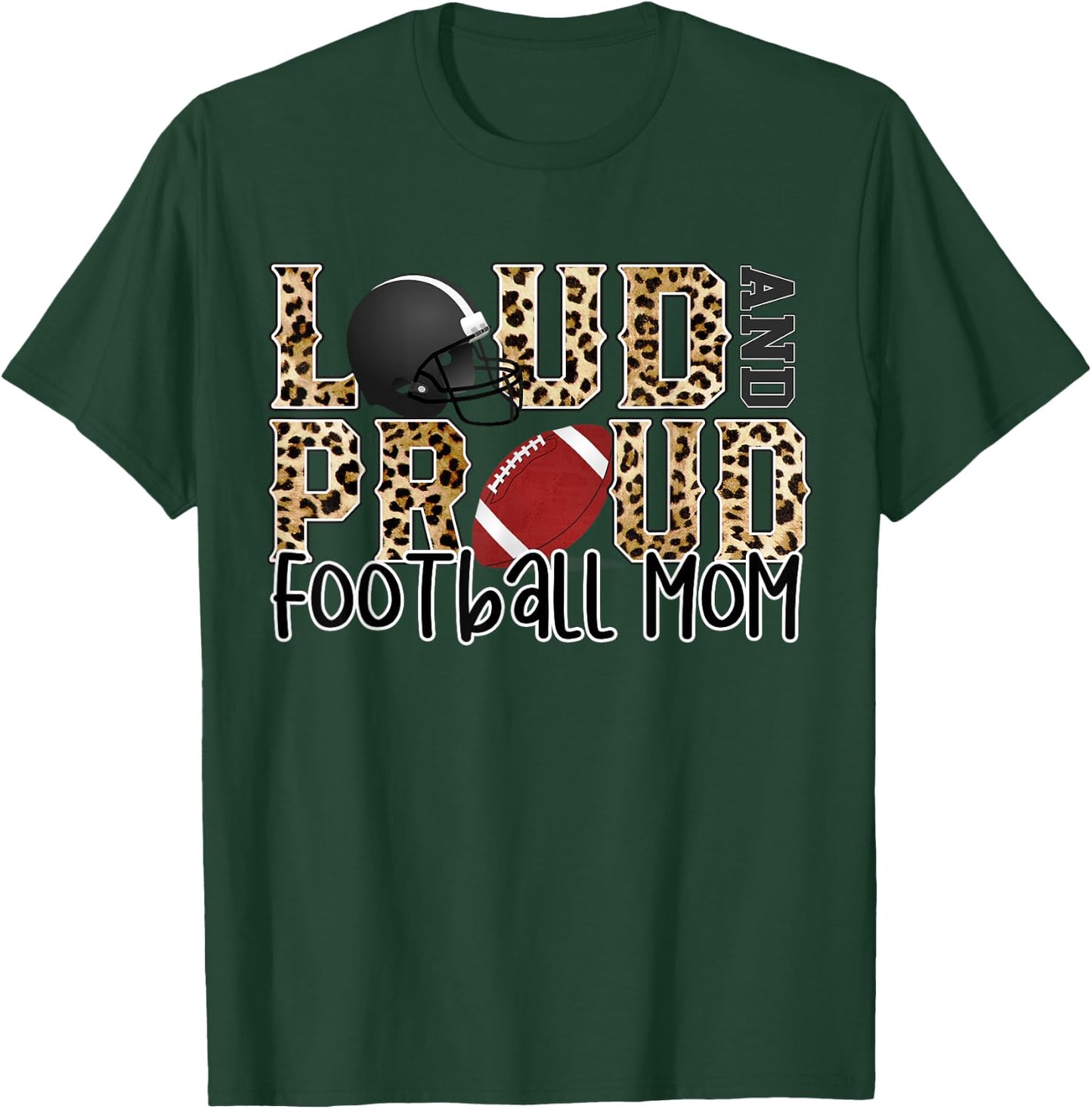Loud Proud Moms Football Leopard Print Cheetah Pattern T-Shirt - T-Shirt | Forest