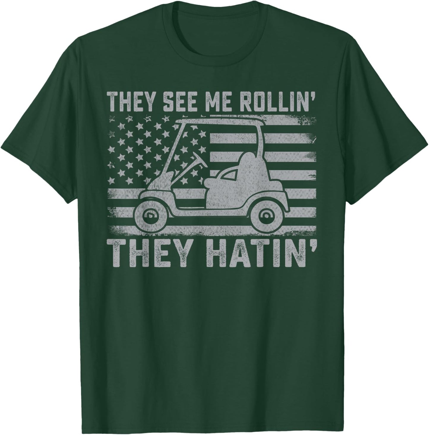 Funny Golfer Dad Husband US Flag They See Me Rolling T-Shirt - T-Shirt | Forest