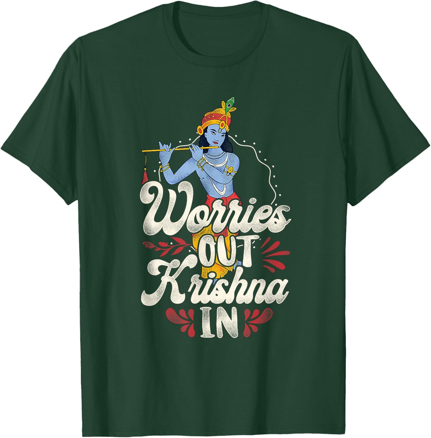 Worries Out - Hindu Hinduism Diwali Gods Lord Krishna T-Shirt - T-Shirt | Forest