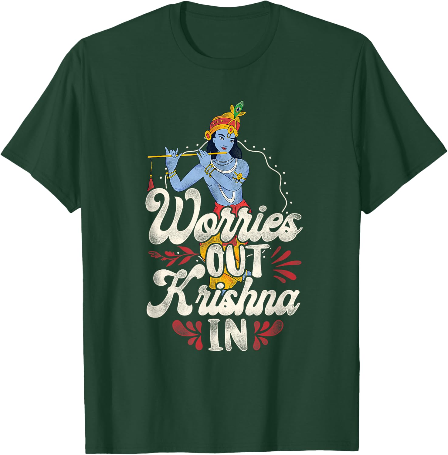 Worries Out - Hindu Hinduism Diwali Gods Lord Krishna T-Shirt - T-Shirt | Forest
