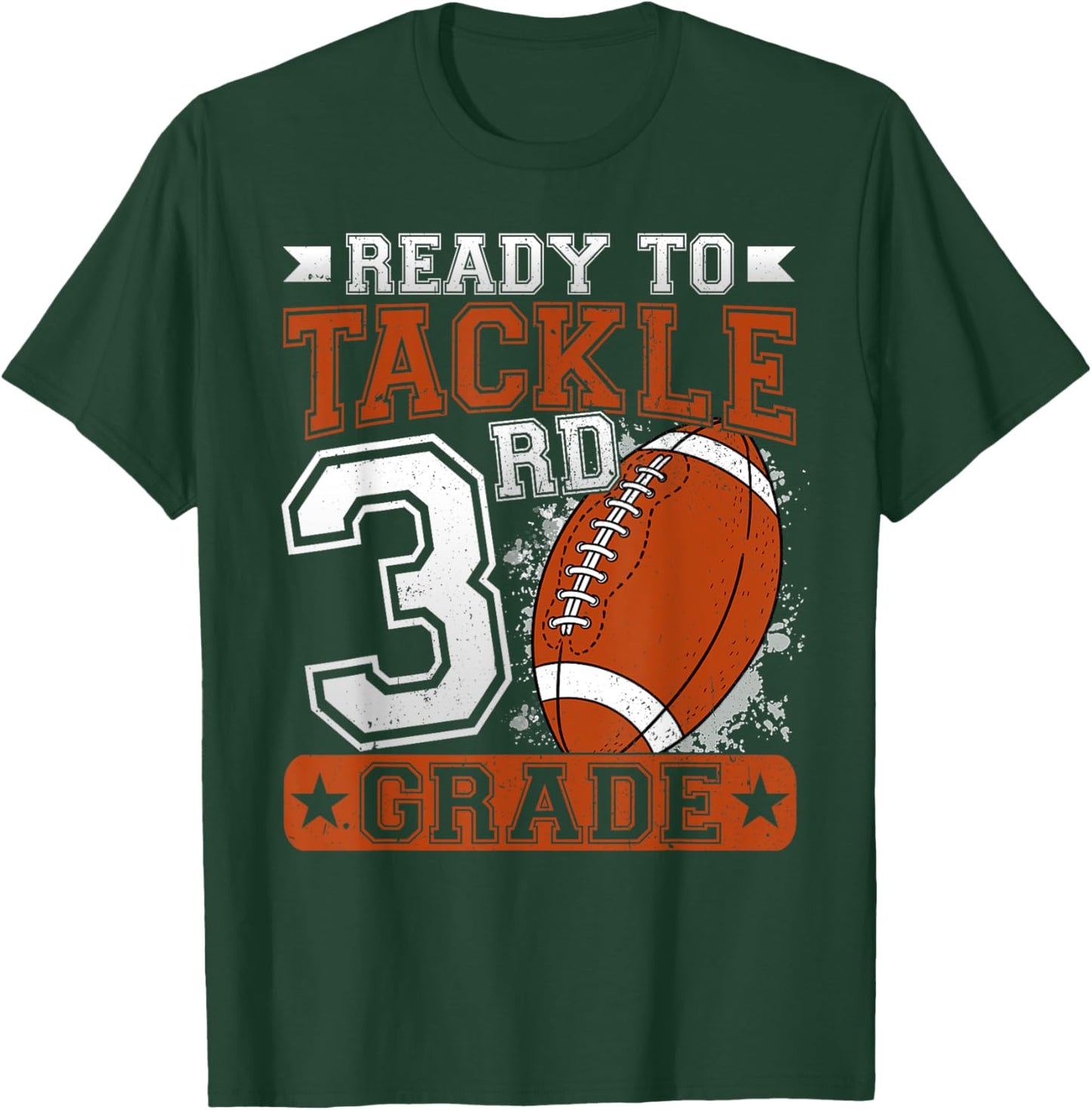 Ready To Tackle 3rd Grade Football First Day Boys Toddlers T-Shirt - T-Shirt | Forest