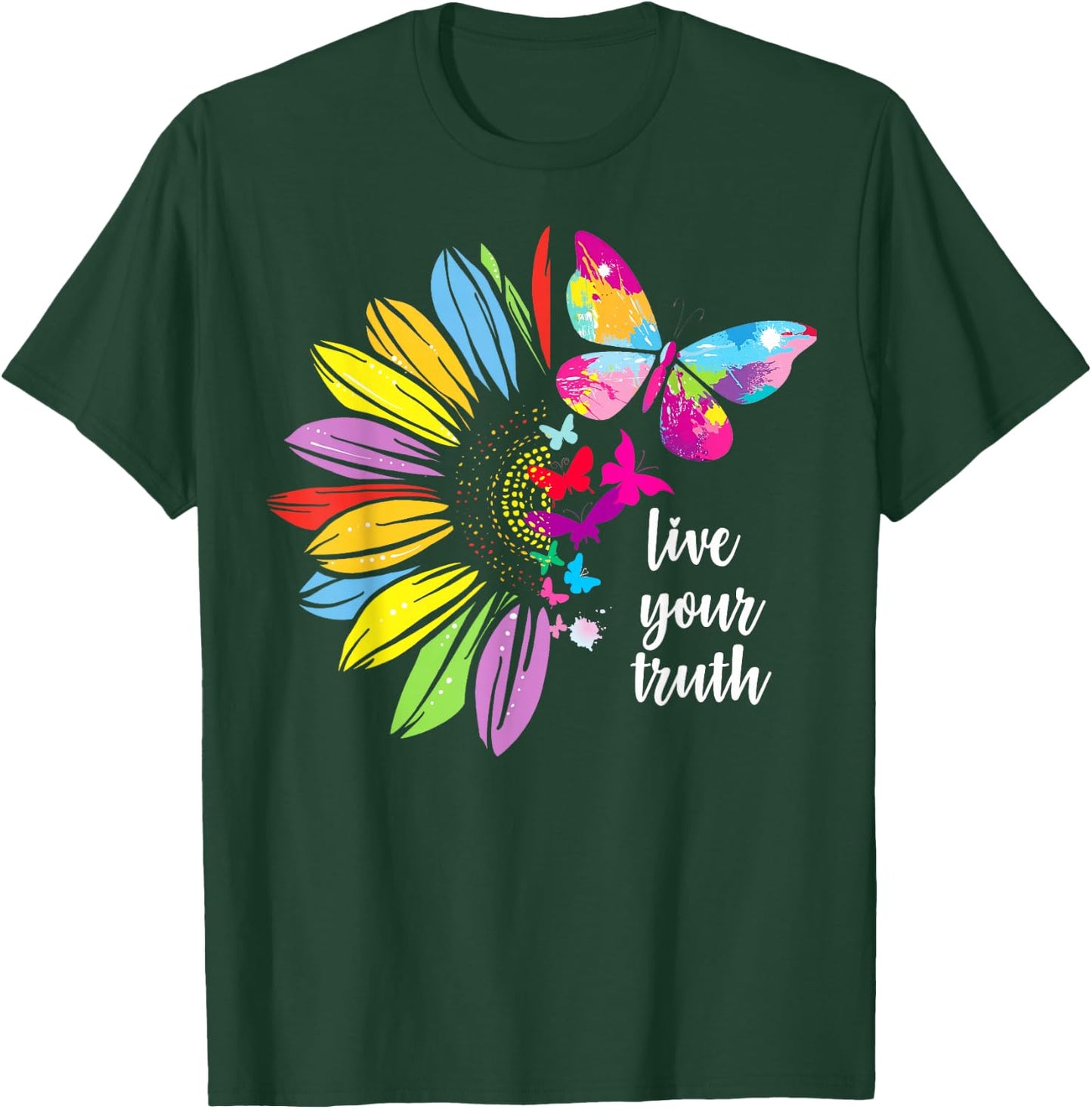 Empowering Live Your Truth Quote Butterflies Sunflower Pride T-Shirt - T-Shirt | Forest