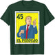 El Pendejo Anti President Donald Trump 45 USA Vote Democrats T-Shirt - T-Shirt | Forest