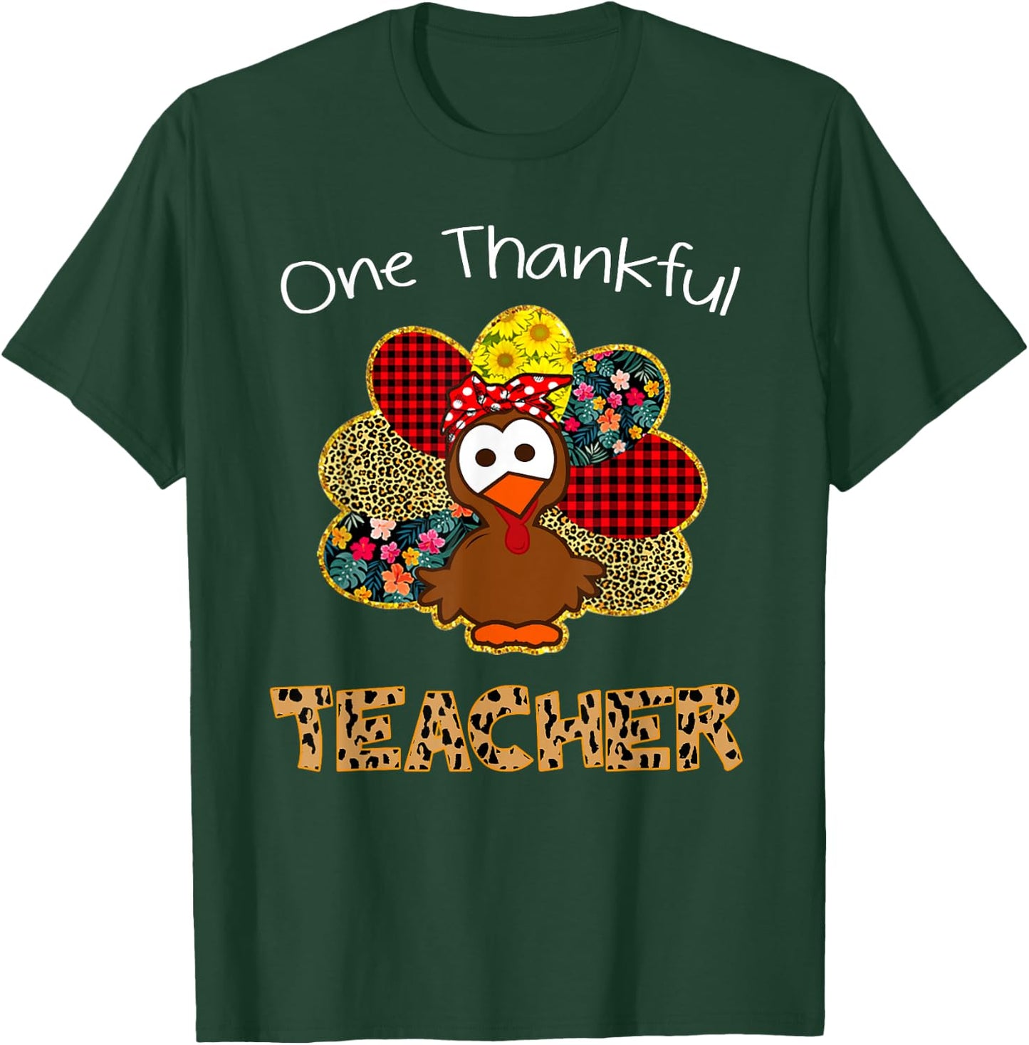 One Thankful Teacher Shirt Funny Cute Turkey Thanksgiving T-Shirt - T-Shirt | Forest
