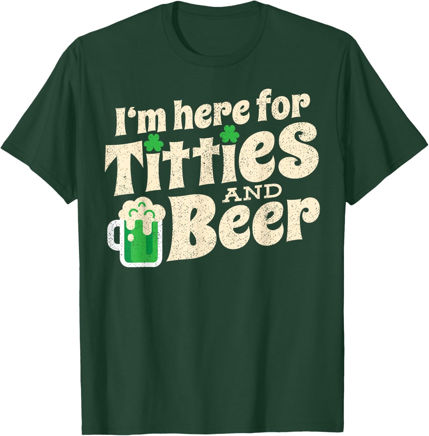 Titties And Beer Funny St Patricks Day 2020 T-Shirt - T-Shirt | Forest