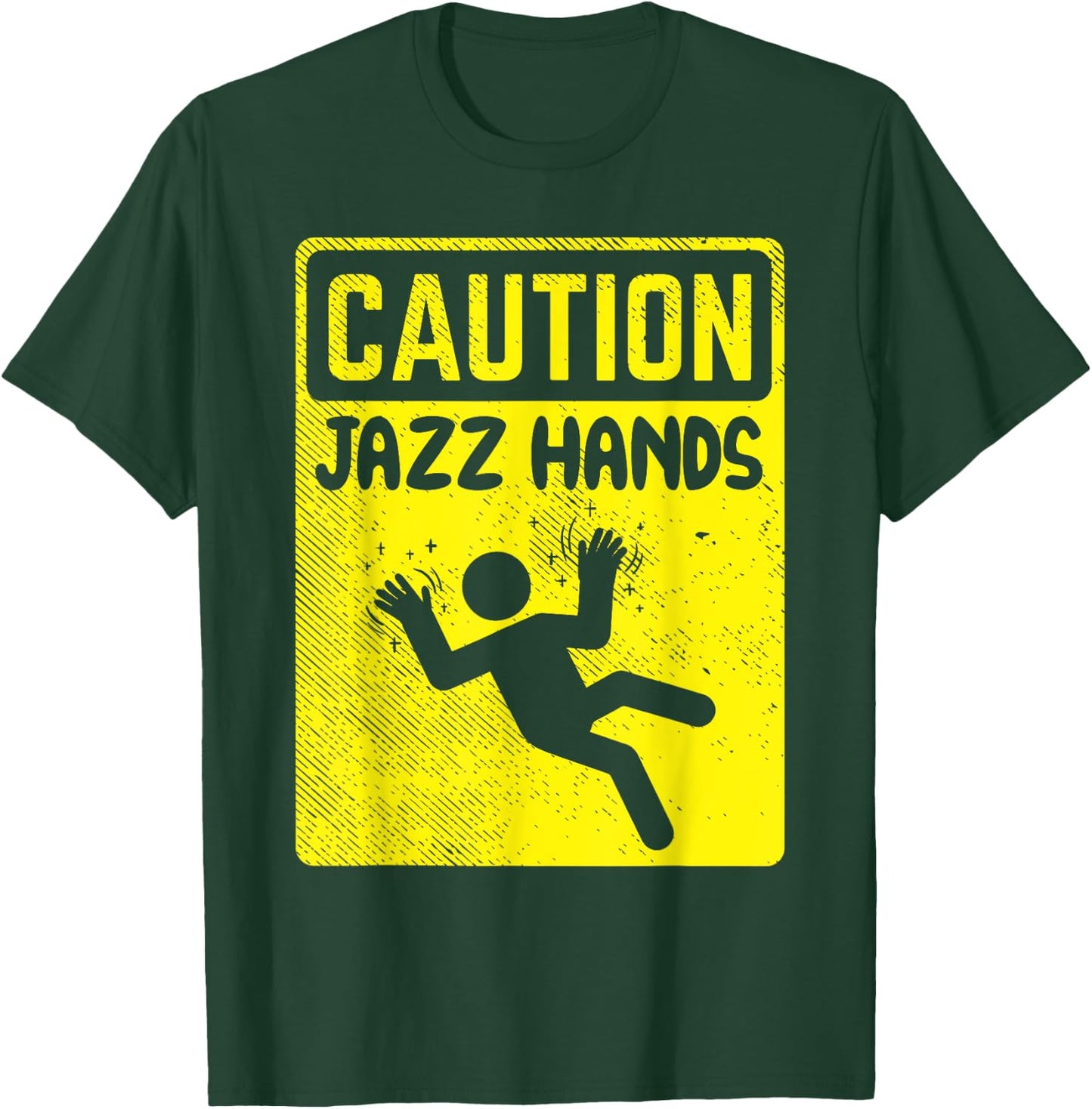 Funny Caution Jazz Hands Jazz Dance T-Shirt - T-Shirt | Forest
