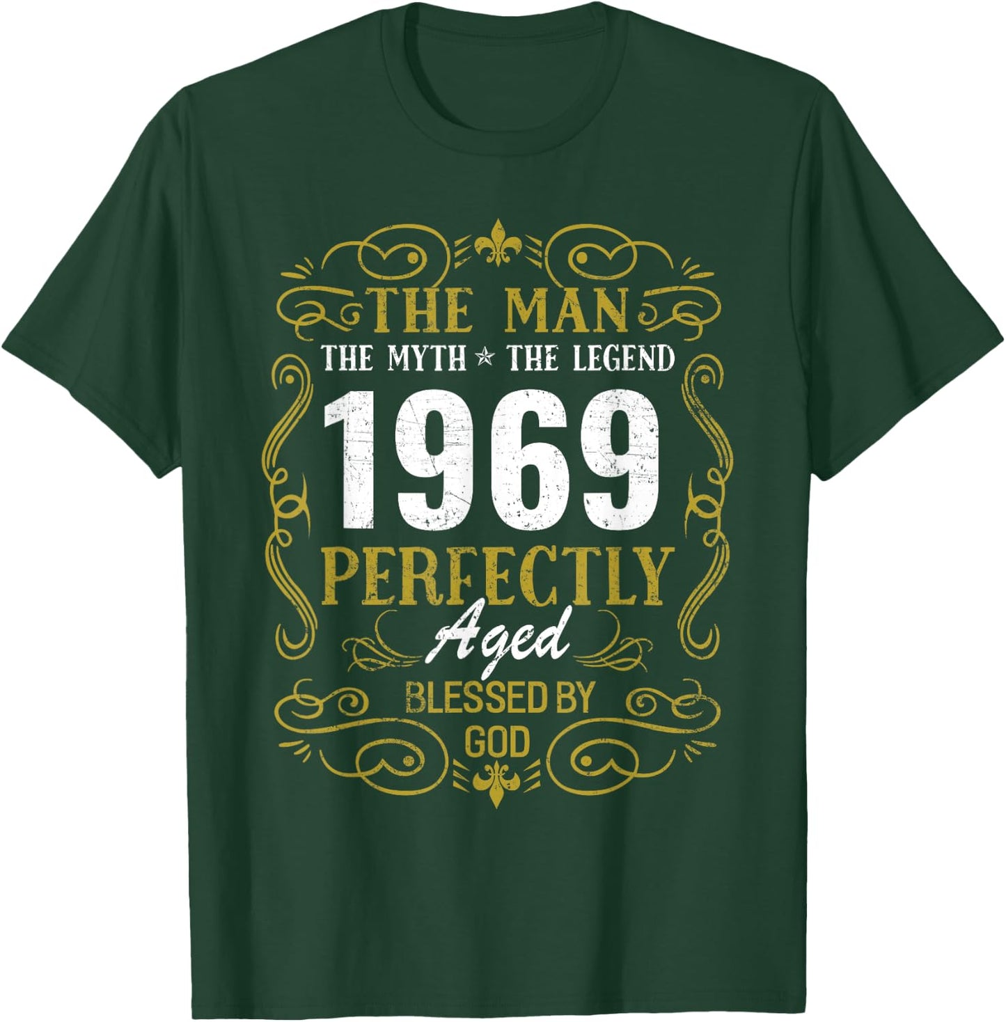 Man Myth Legend Perfectly Blessed by God 1969 Birthday Gift T-Shirt - T-Shirt | Forest