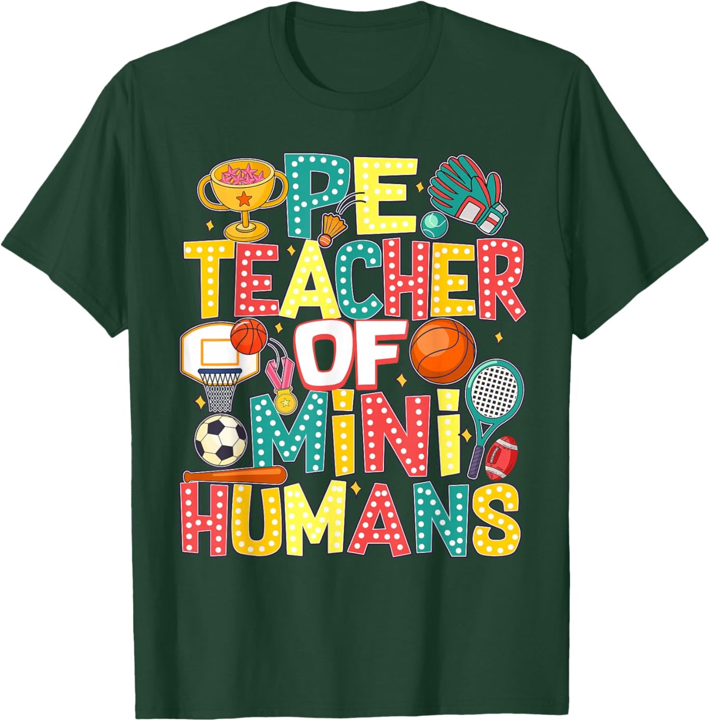 PE Teacher Back To School Physical Education Gym Teachers T-Shirt - T-Shirt | Forest