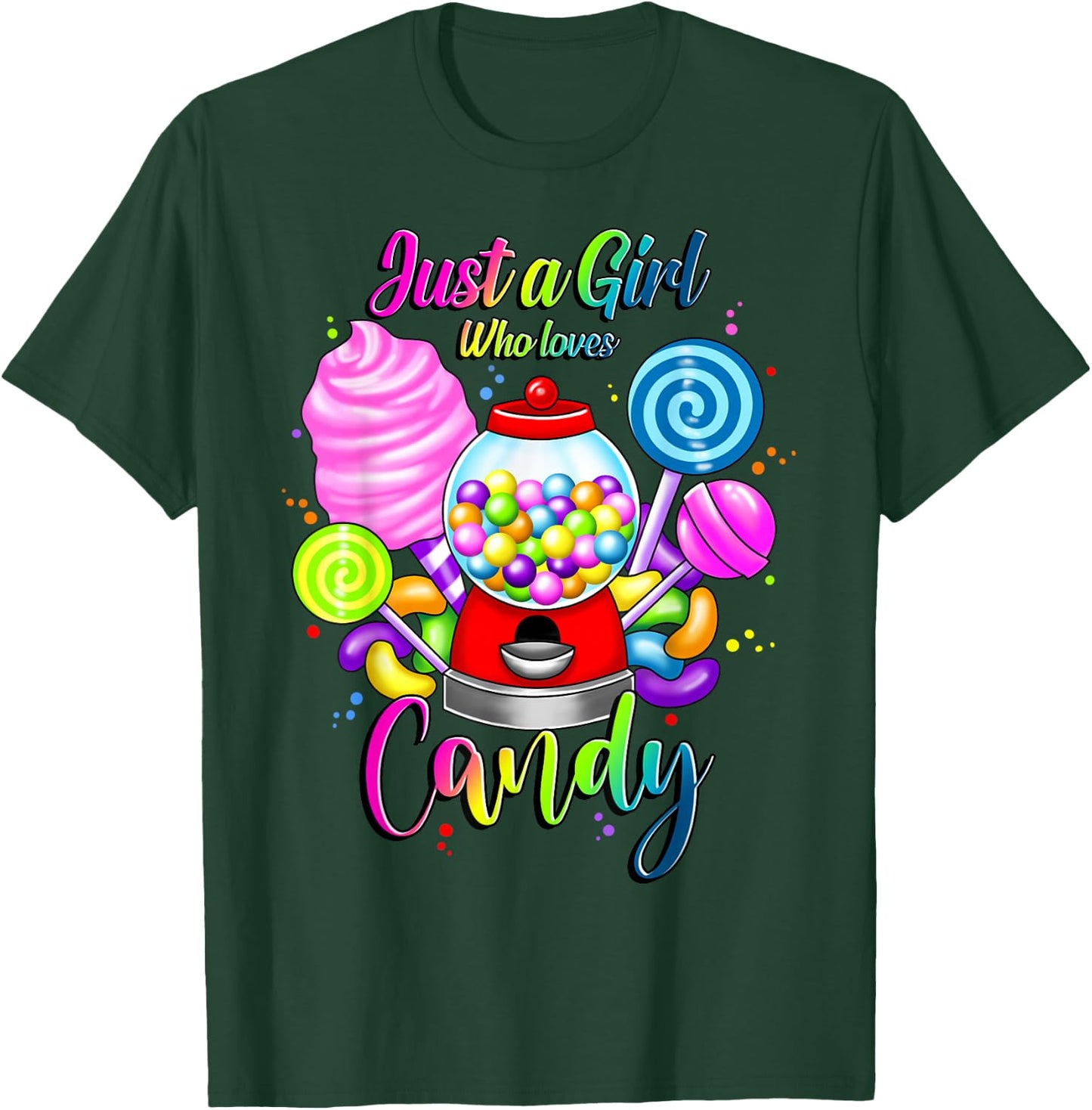 Just A Girl Who Loves Candy, Rainbow Sweets Tester Gift T-Shirt - T-Shirt | Forest