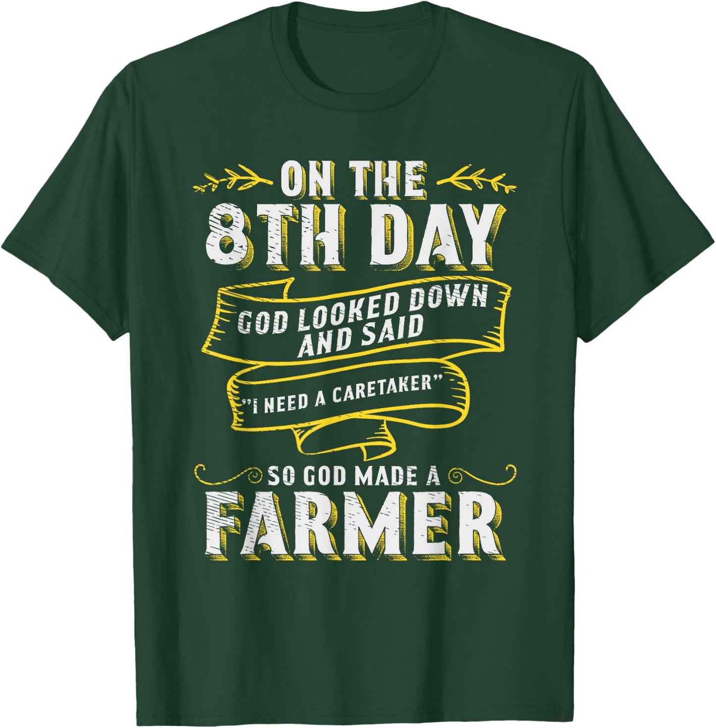 So God Made a Farmer Farming Agriculture T-Shirt - T-Shirt | Forest