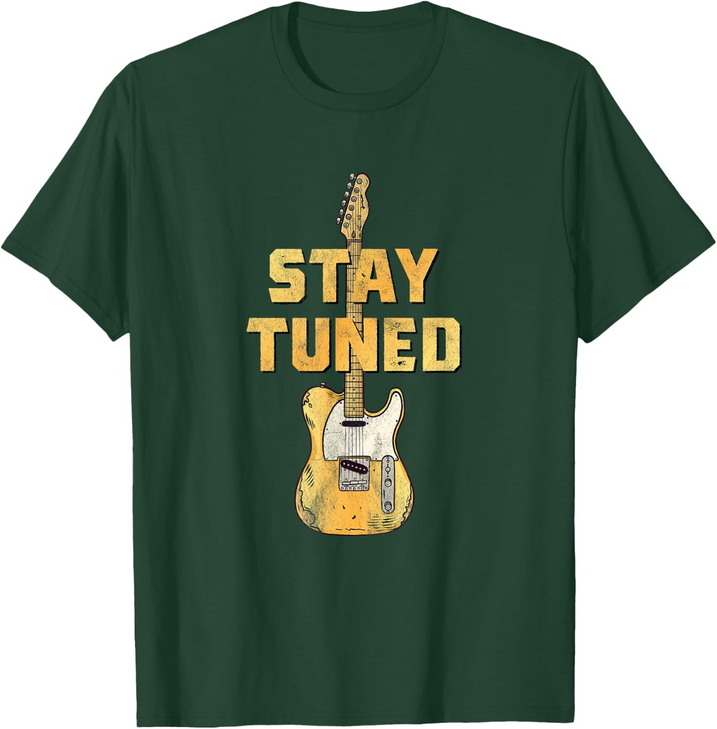 Guitarist's Choice - Stay Tuned - Guitar Pun T-Shirt - T-Shirt | Forest