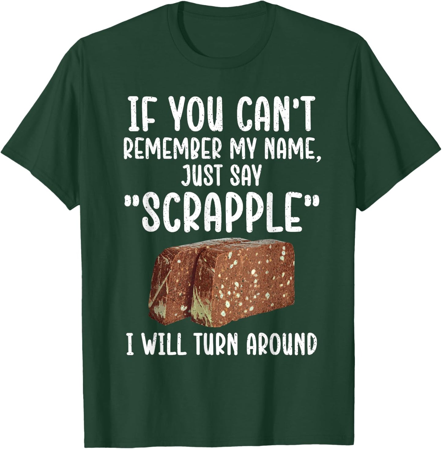 Funny Scrapple Design Women Meat Food Scrapple Lover T-Shirt - T-Shirt | Forest