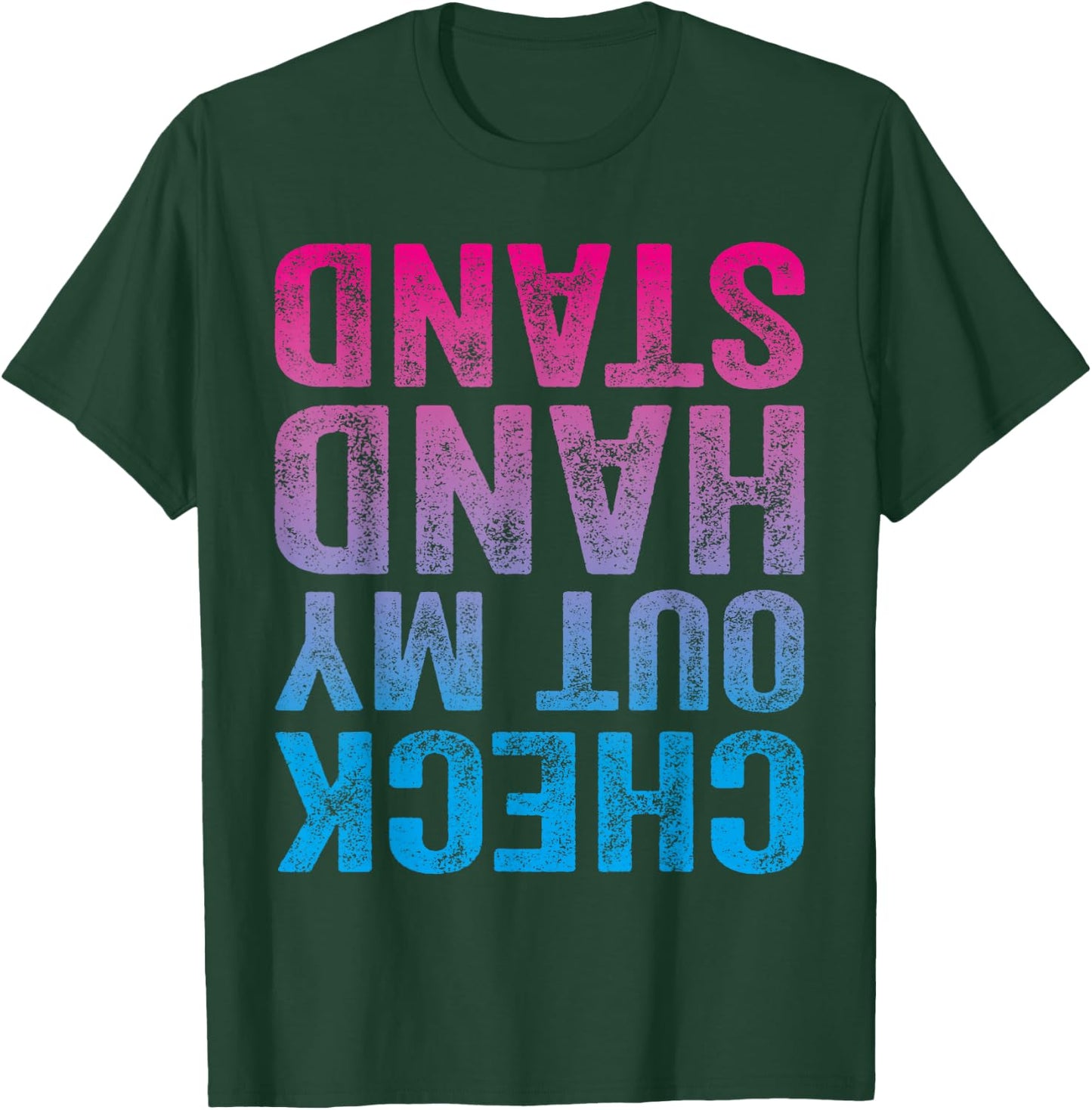 Check Out My Handstand Gymnast Yoga Funny Girls Gymnastics T-Shirt - T-Shirt | Forest