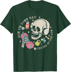 Now I'm Down Bad Crying At The Gym Skeleton Workout Gymer T-Shirt - T-Shirt | Forest