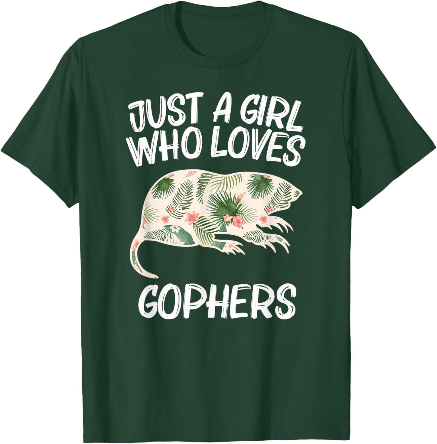 Just A Girl Who Loves Gophers Gift Rodent Animal T-Shirt - T-Shirt | Forest