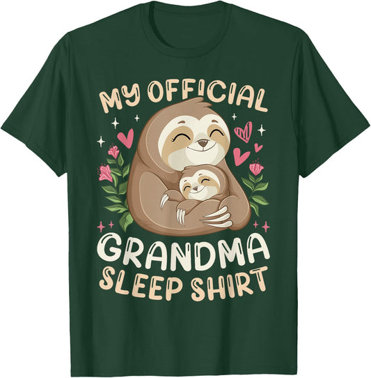 Cute Sloths Mother's Day, My Official Grandma Sleep Shirt T-Shirt - T-Shirt | Forest