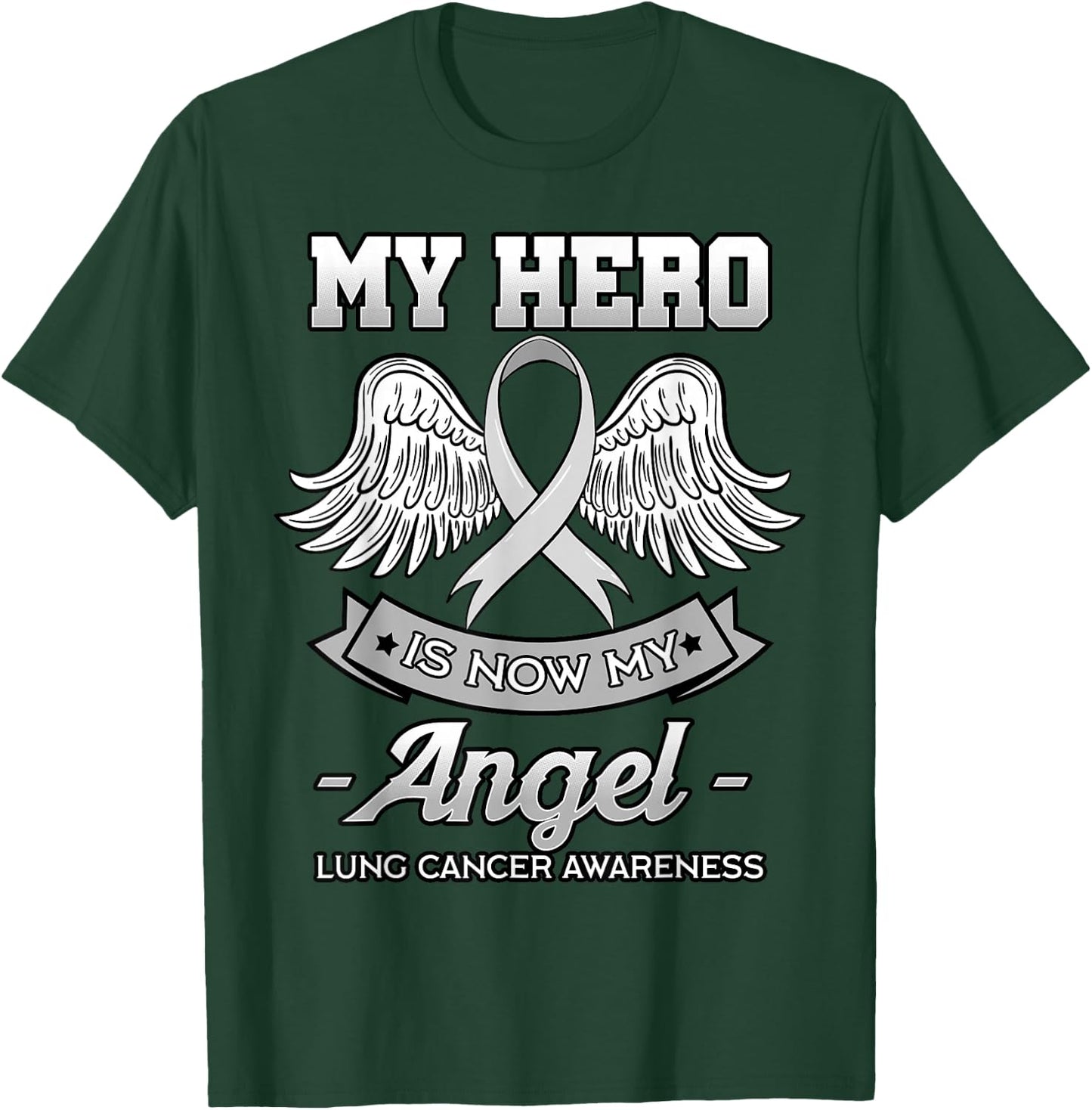 My Hero Is Now My Angel Lung Cancer Awareness White Ribbon T-Shirt - T-Shirt | Forest