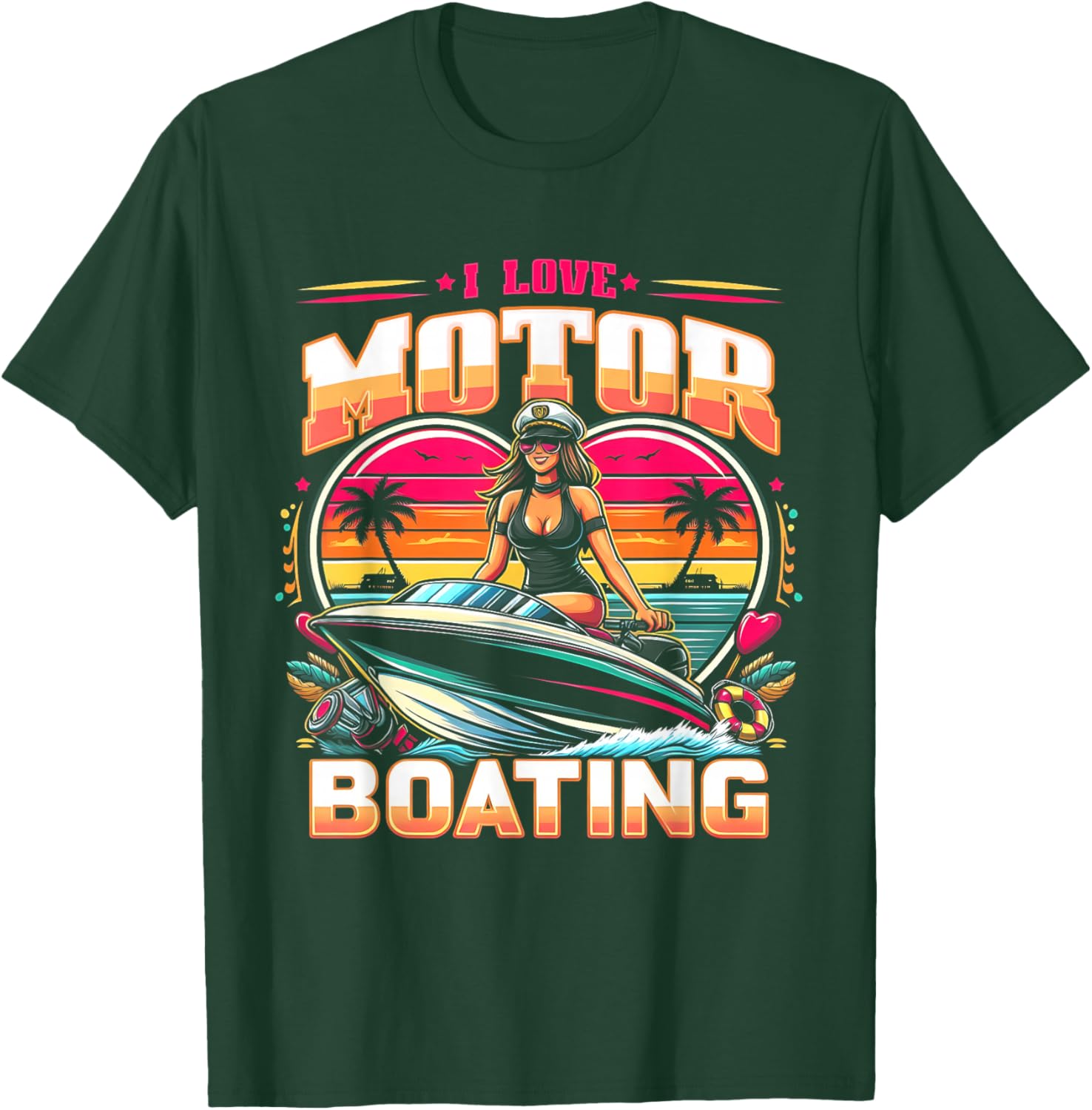 I Love Motor Boating Funny Boat Captain Funny Boater Life T-Shirt - T-Shirt | Forest