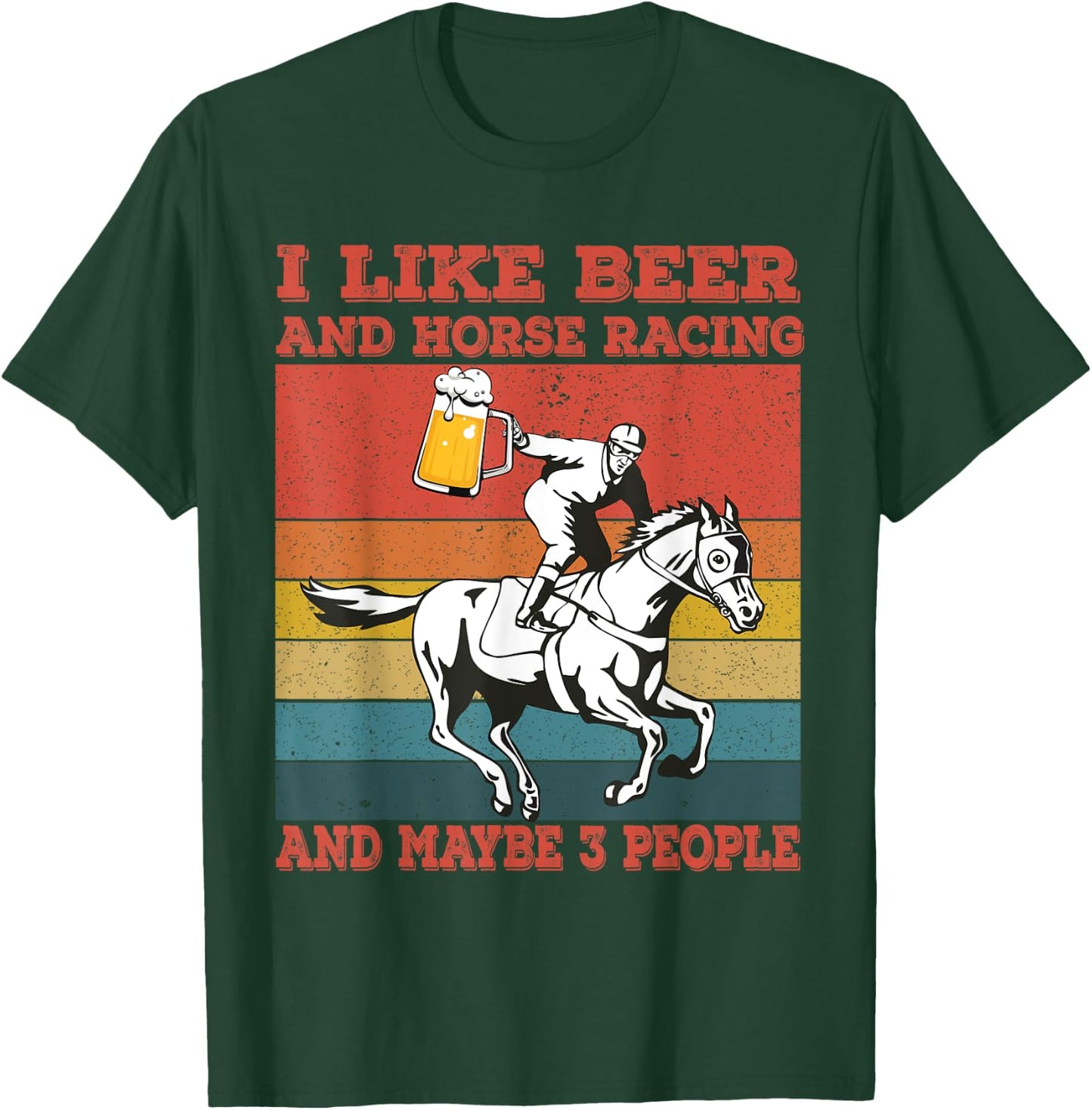I like beer and horse racing and maybe 3 people Vintage T-Shirt - T-Shirt | Forest