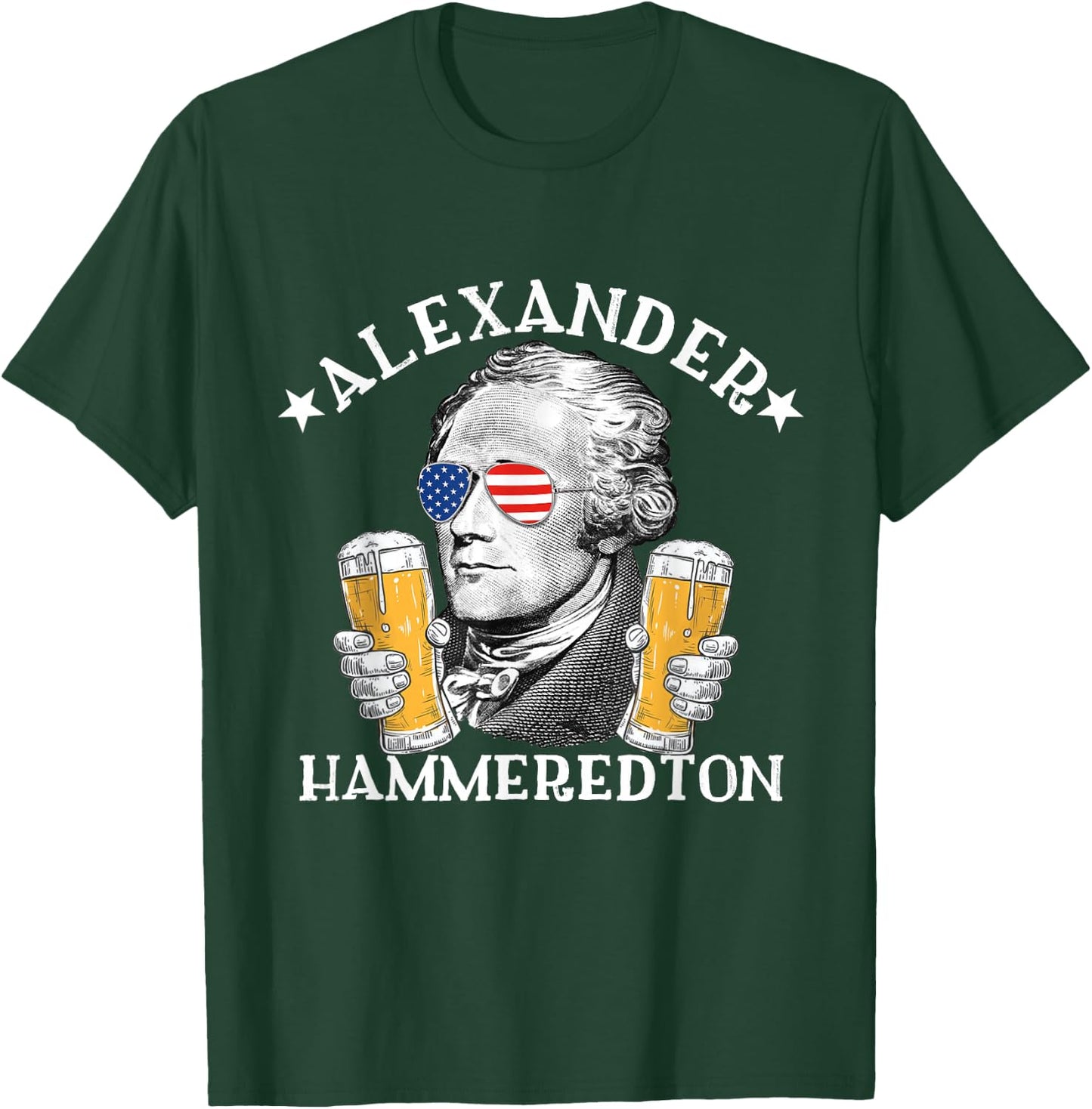 Alexander Hammeredton Alexander Hamilton Beer Drinking Party T-Shirt - T-Shirt | Forest