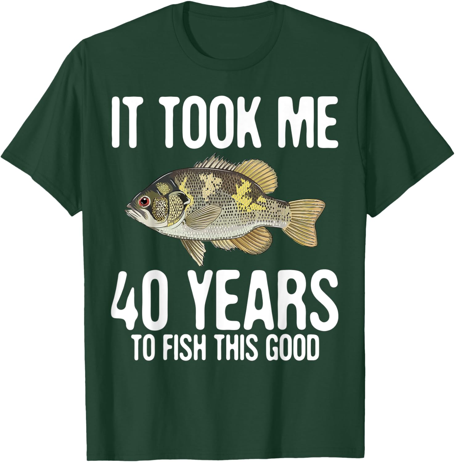 Funny Rock Bass Fishing 40th Birthday 40 Years To Fish Great T-Shirt - T-Shirt | Forest