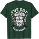 I've got Glockoma Dog Vintage Funny Quote T-Shirt - T-Shirt | Forest