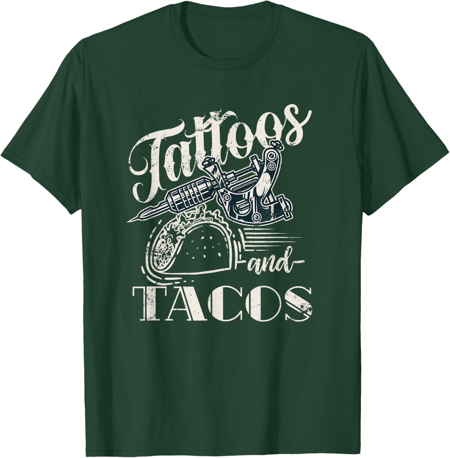 Tattoos And Tacos T-Shirt - T-Shirt | Forest
