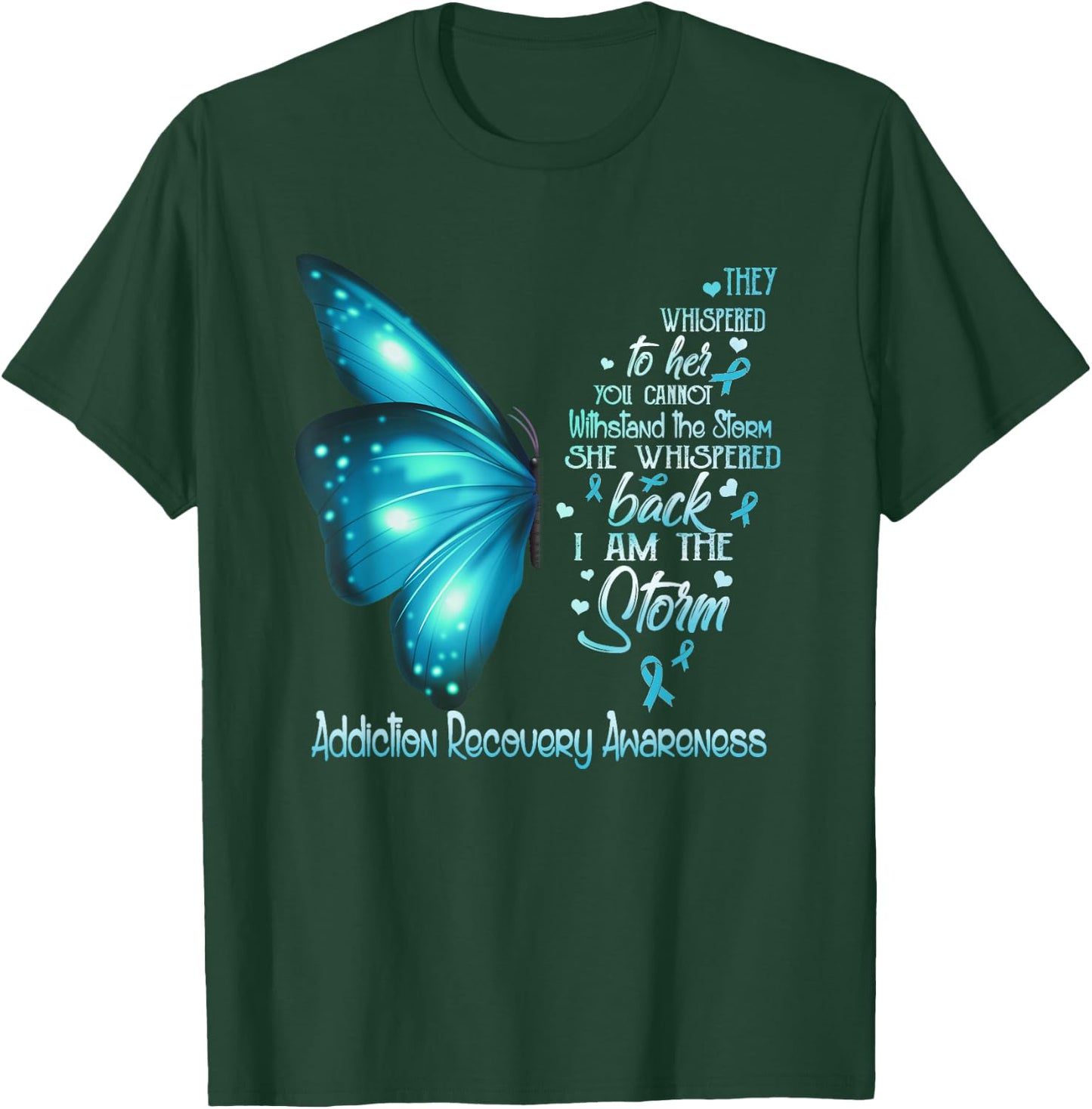 I am the storm Addiction Recovery Awareness Butterfly T-Shirt - T-Shirt | Forest