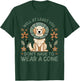 Well At Least You Don't Have To Wear A Cone Cute Dog Quote T-Shirt - T-Shirt | Forest