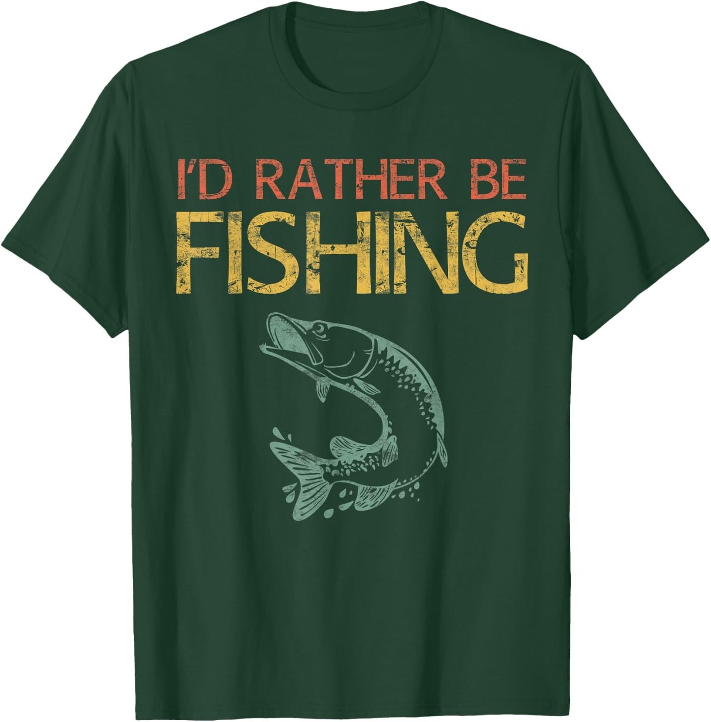 I'd Rather Be Fishing Shirt Men Dad Fisherman Shirt T-Shirt - T-Shirt | Forest
