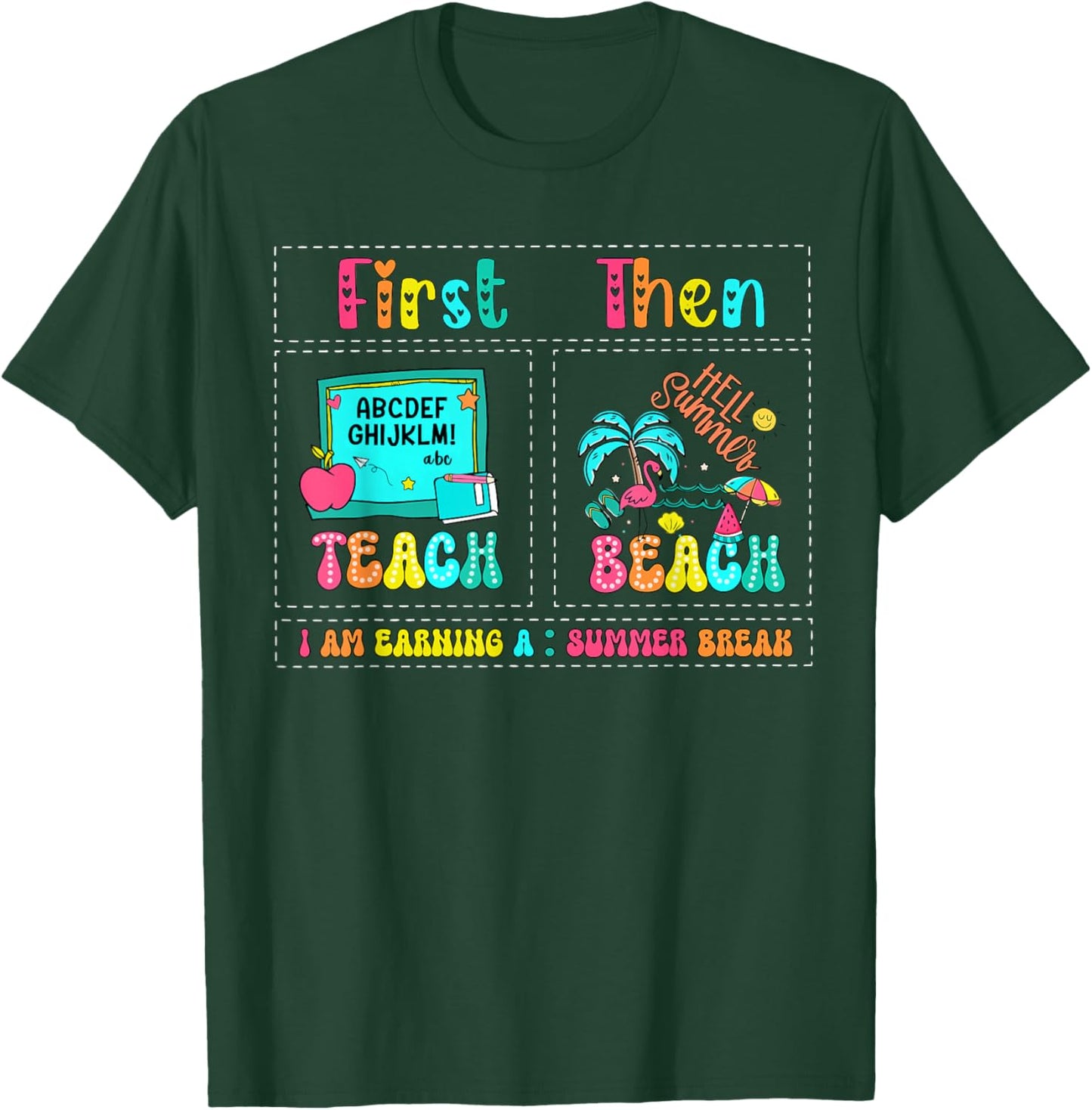 First Teach Then Beach Summer Break Vacation Hawaii Teacher T-Shirt - T-Shirt | Forest