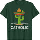 Fun Cute Catholicism Joke Humor Saying | Funny Catholic T-Shirt - T-Shirt | Forest