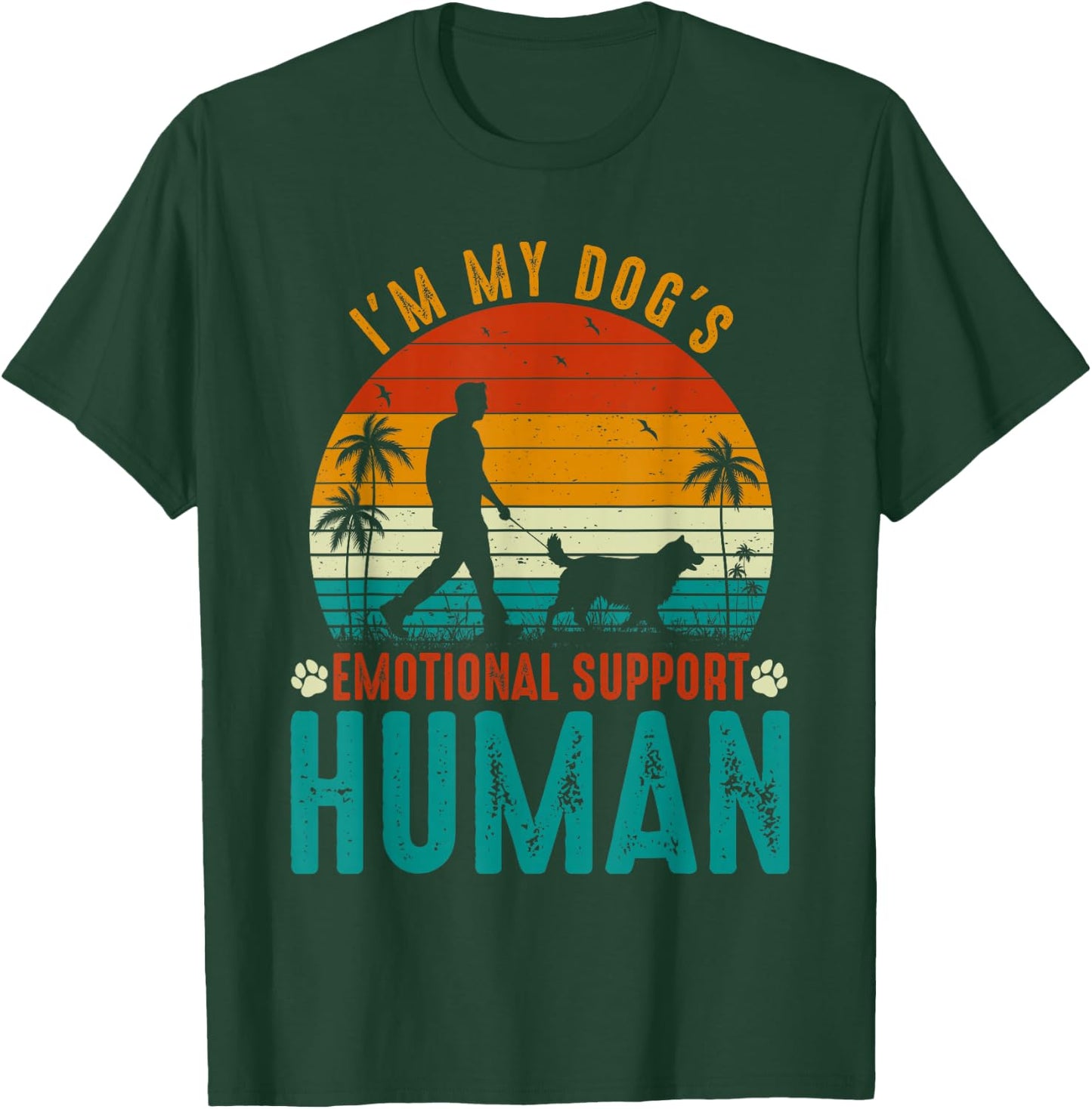 I'm My Dog's Emotional Support Retro Human Dog T-Shirt - T-Shirt | Forest