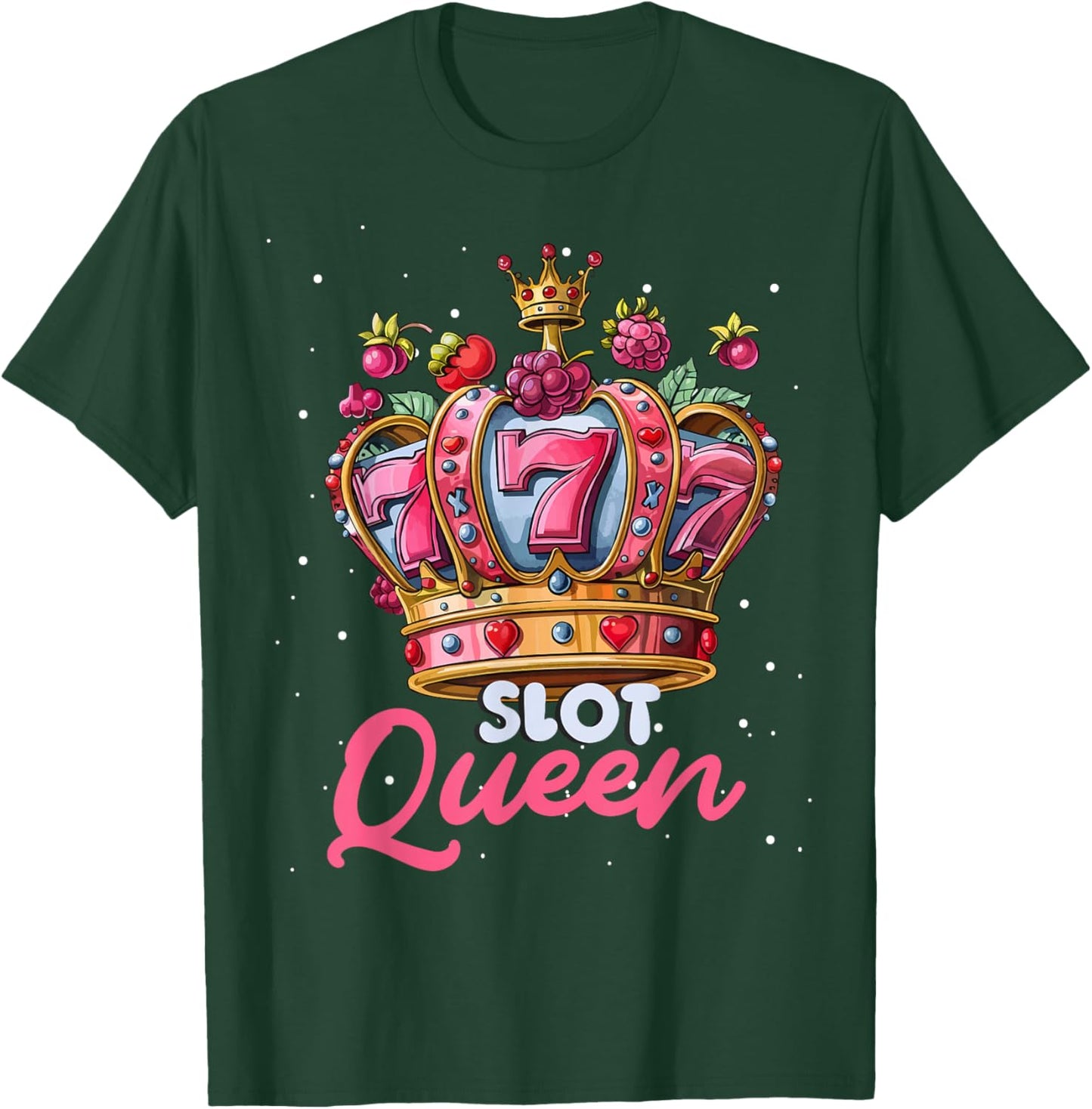 Gambler SLOT QUEEN 777 Casino Slot Machines Women T-Shirt - T-Shirt | Forest