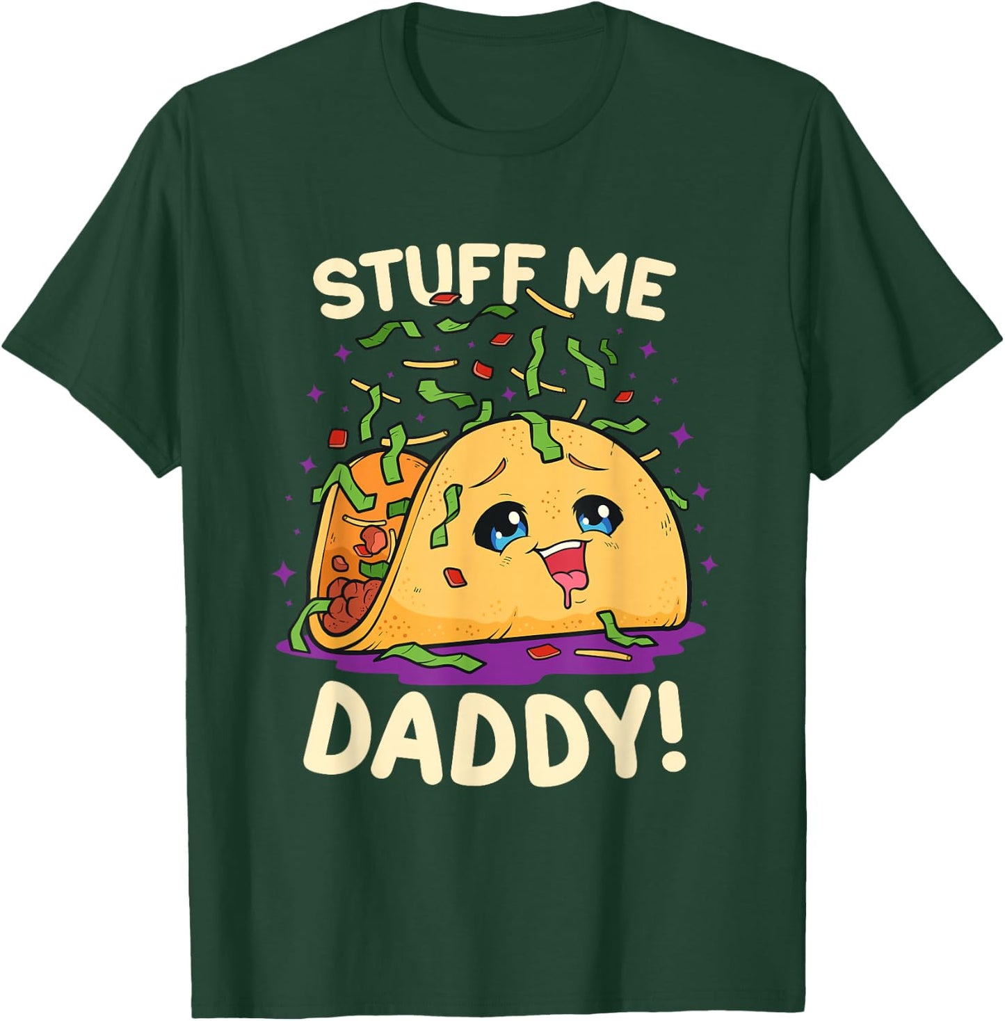 Funny Dirty Word Game Stuff Me Daddy Naughty Taco T-Shirt - T-Shirt | Forest