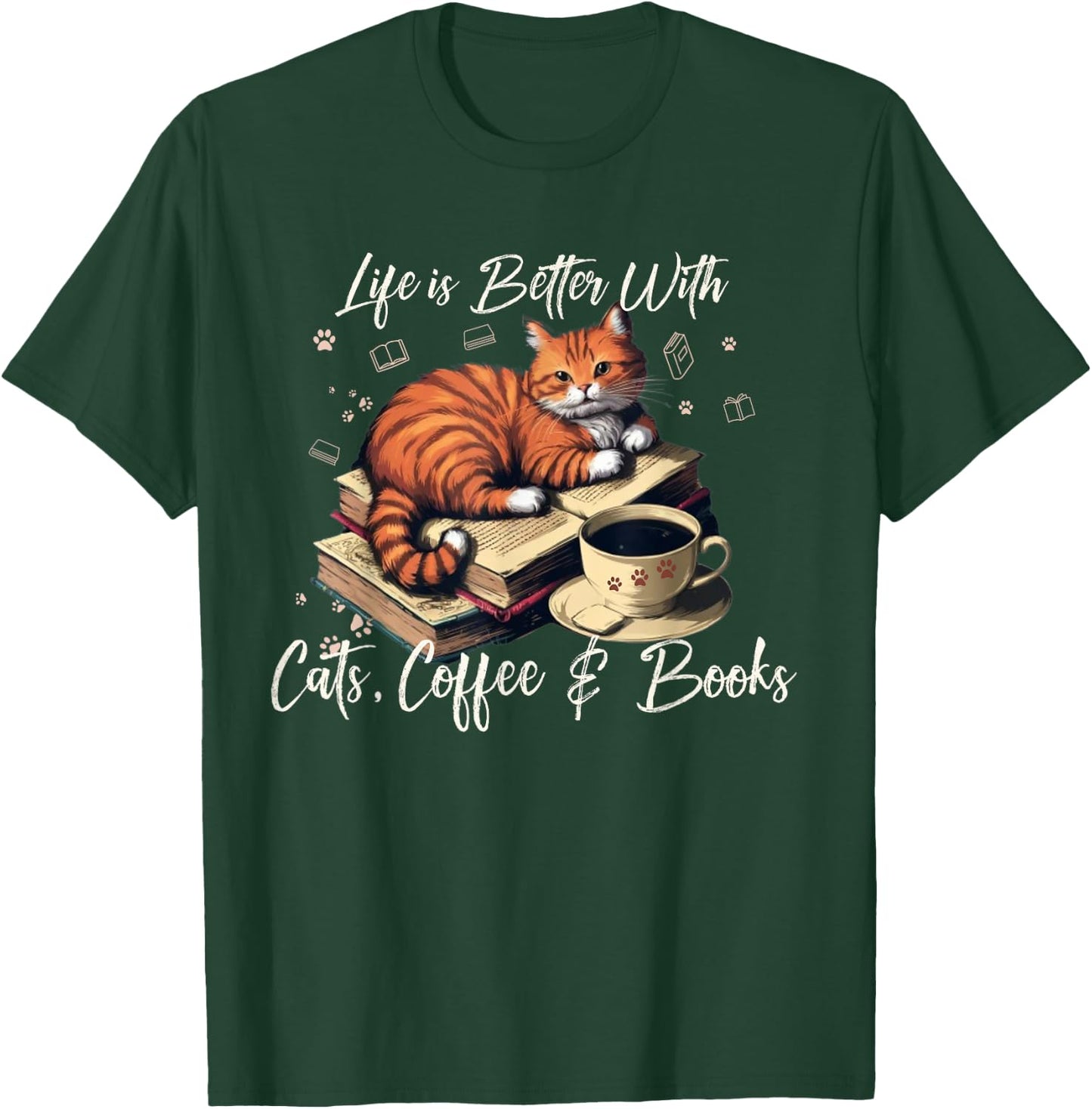 Life is Better with Cats, Coffee, and Books T-Shirt - T-Shirt | Forest