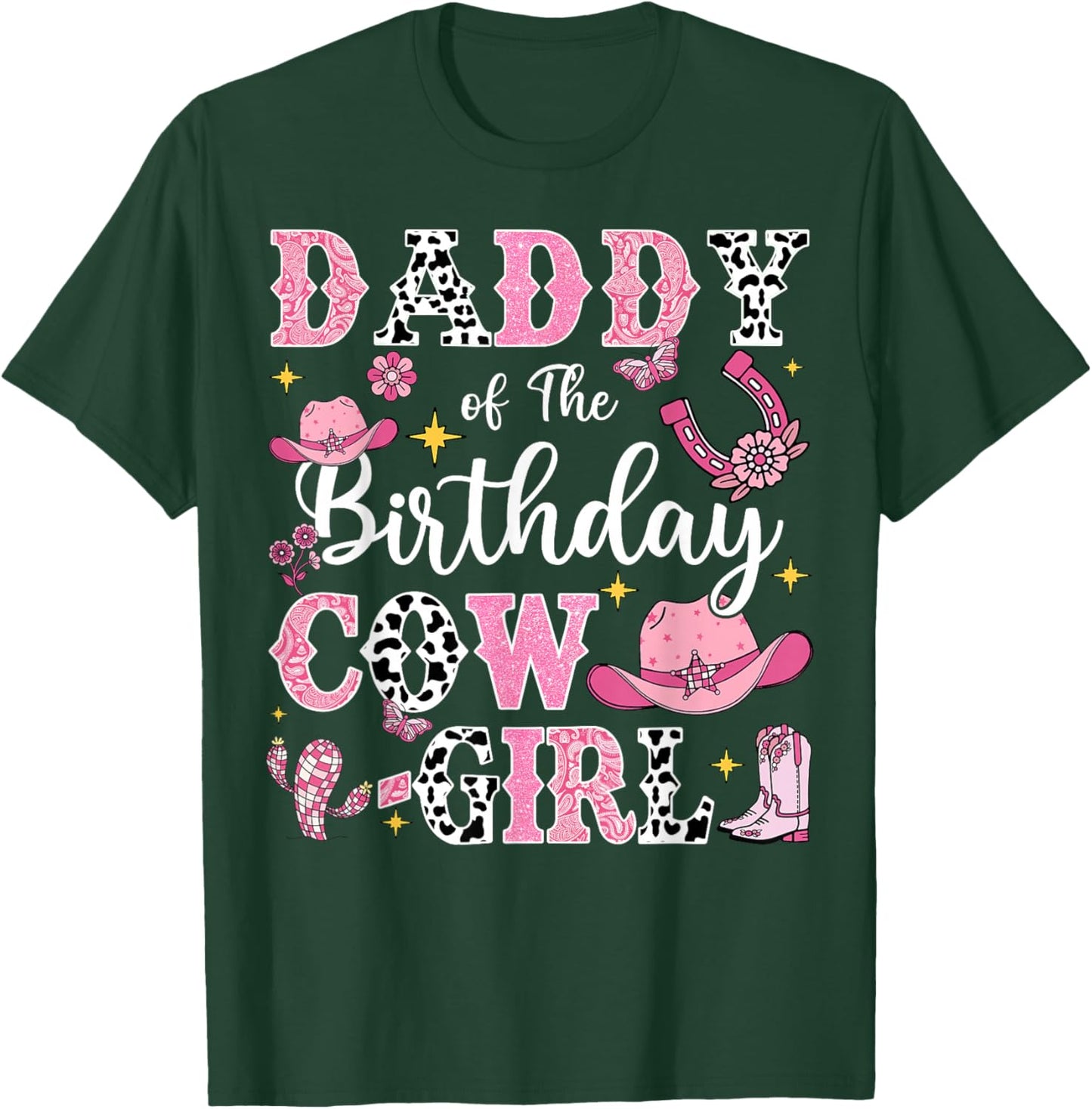 Daddy Of The Birthday Cow-Girl Rodeo Cow Girl Birthday T-Shirt - T-Shirt | Forest