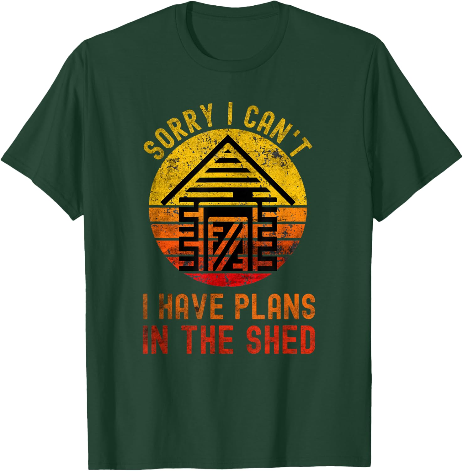 I Can't I Have Plans In The Shed Funny Toolshed Workshop T-Shirt - T-Shirt | Forest