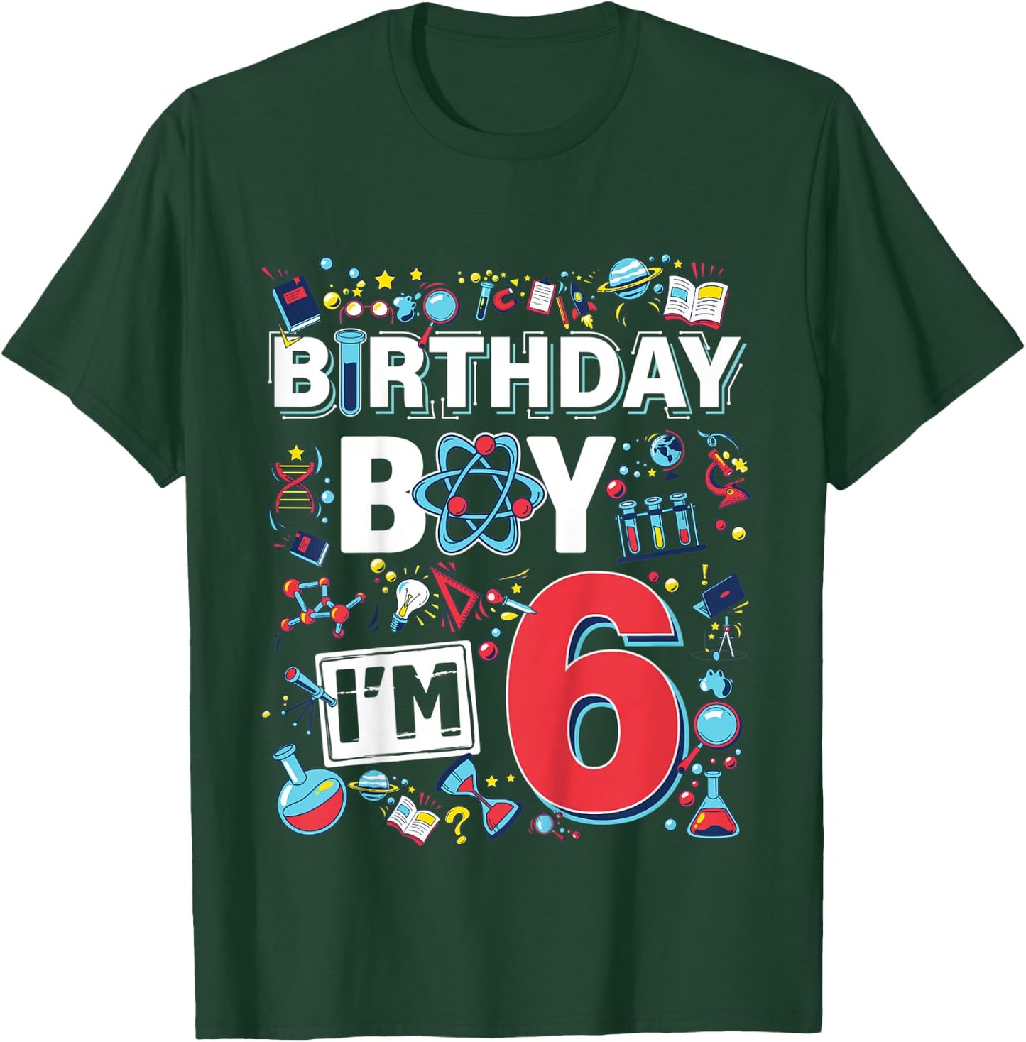 Kids Scientist 6th Birthday Boy I'm 6 Years Science experiments T-Shirt - T-Shirt | Forest