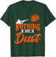 Clay Target Shooting Nothing But Dust Shoot Trap Skeet T-Shirt - T-Shirt | Forest