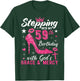 Stepping Into My 59th Birthday With Gods Grace And Mercy T-Shirt - T-Shirt | Forest